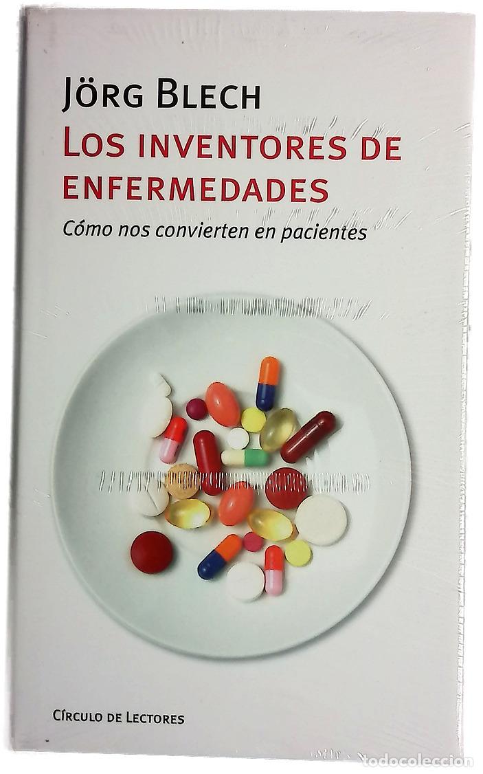 Libros: Los inventores de enfermedades c&oacute;mo nos convierten en pacientes