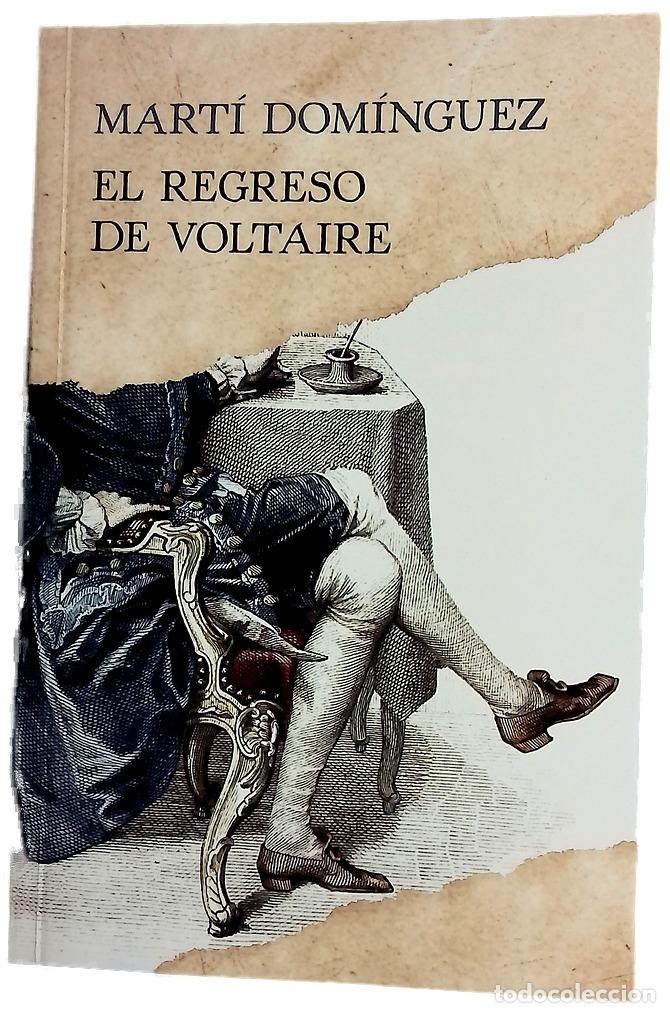 Libros: El regreso de Voltaire - Dom&iacute;nguez Romero, Mart&iacute;