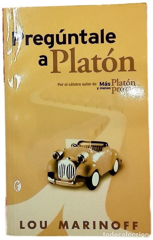 Libros: Preg&uacute;ntale a Plat&oacute;n c&oacute;mo la filosof&iacute;a puede cambiar tu vida