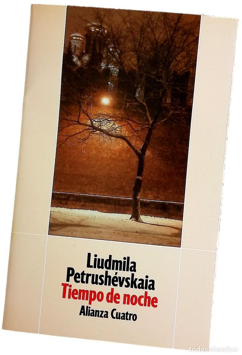 Libros: Tiempo de noche - Petrush&eacute;vskaia, Liudmila; Kri&uacute;kova, Helena S; Cazcarra, Vicente