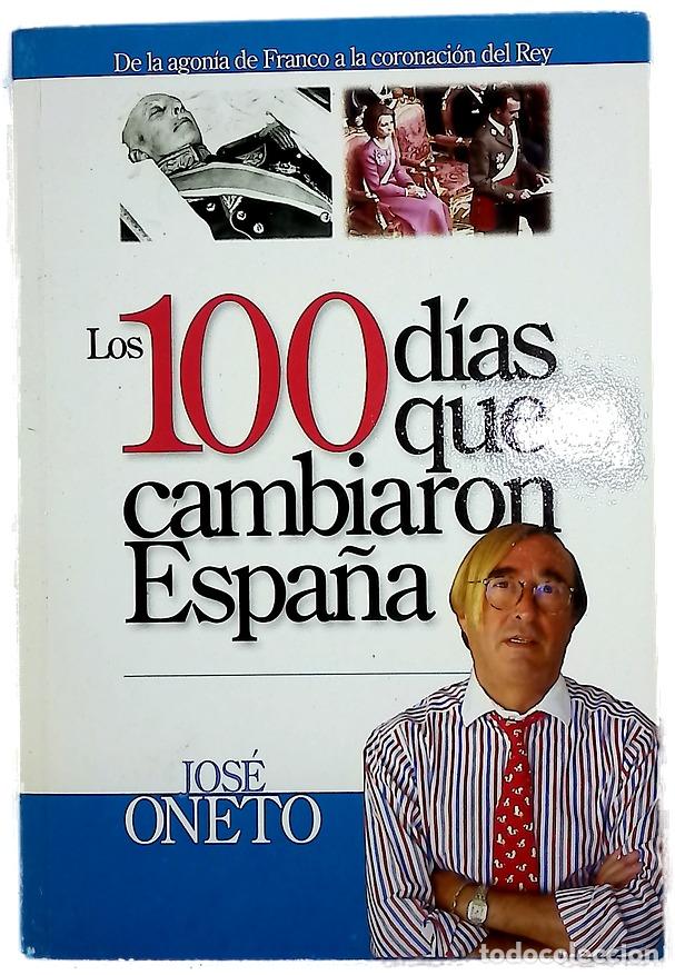 Libros: Los 100 D&iacute;as que cambiaron Espa&ntilde;a - Foto 1