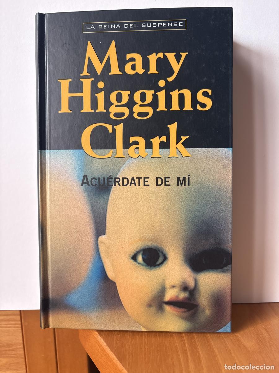 Livres: Acu&eacute;rdate de m&iacute; - Mar&iacute;a Jos&eacute; Rodellar Mary Higgins Clark TDK187