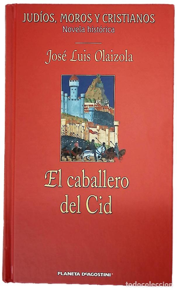 Libros: El caballero del Cid - Olaizola, Jos&eacute; Luis