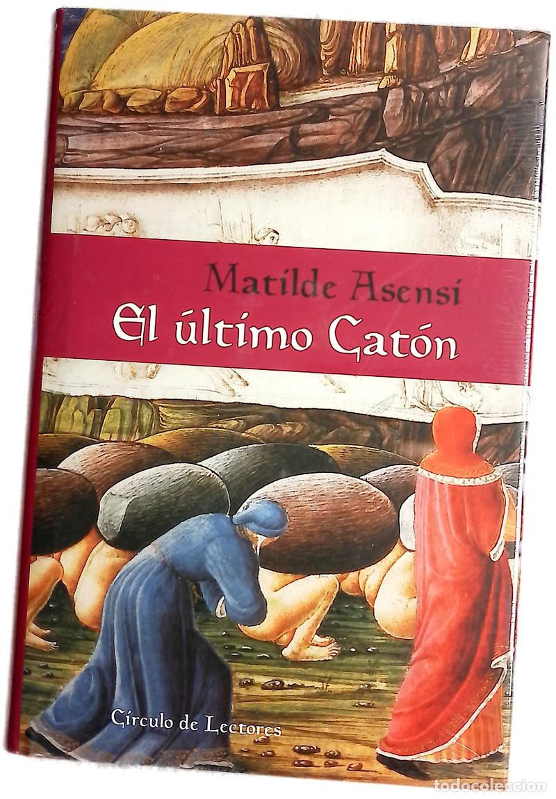 Libros: El &uacute;ltimo Cat&oacute;n - Asensi, Matilde - Foto 1