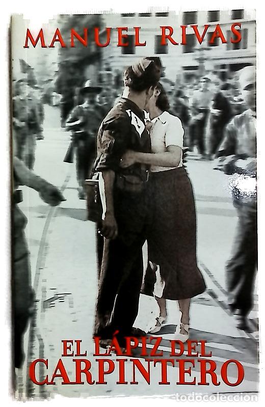 Libros: El l&aacute;piz del carpintero - Rivas, Manuel