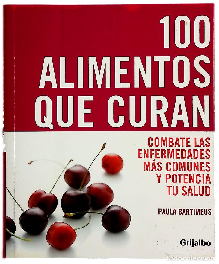 Libros: 100 alimentos que curan - Bartimeus, Paula