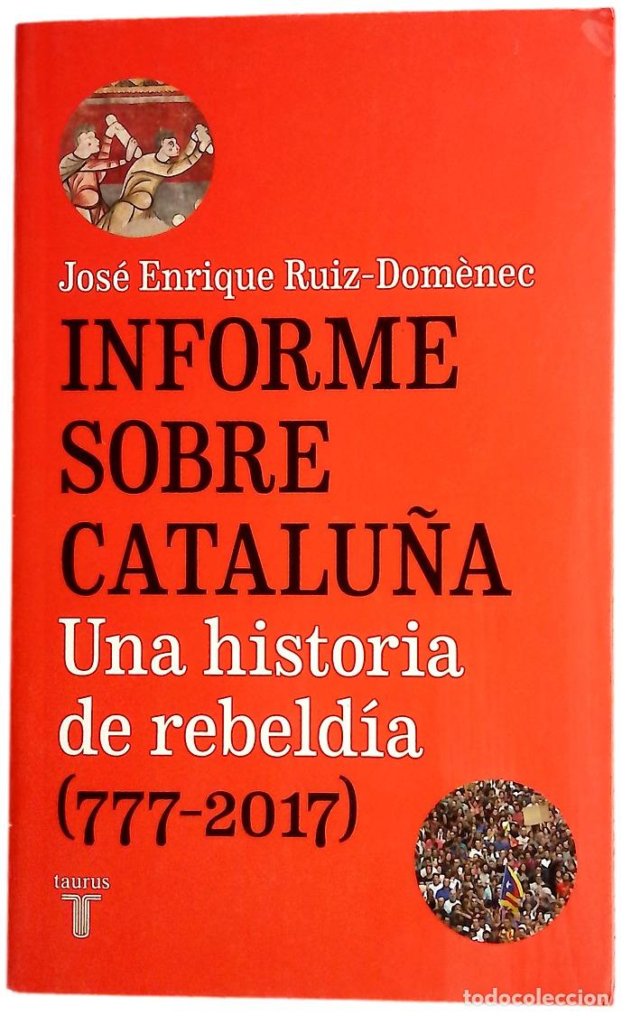 Libros: Informe sobre Catalu&ntilde;a : una historia de rebeld&iacute;a (777-2017)
