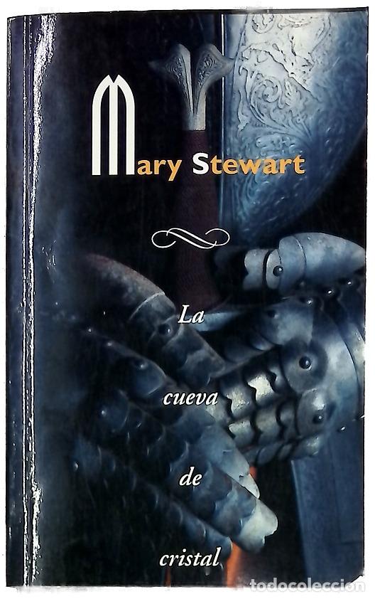 Livres: La cueva de cristal - Stewart, Mary; Oliver, Maria Ant&ograve;nia