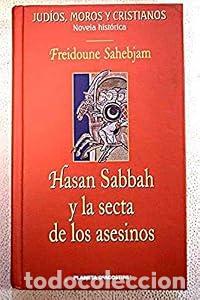 Libros: Hassan Sabbah y la secta de los asesinos - Freidoune Sahebjam - Foto 2
