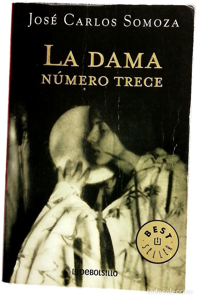 Libros: La dama n&uacute;mero trece - Somoza, Jos&eacute; Carlos