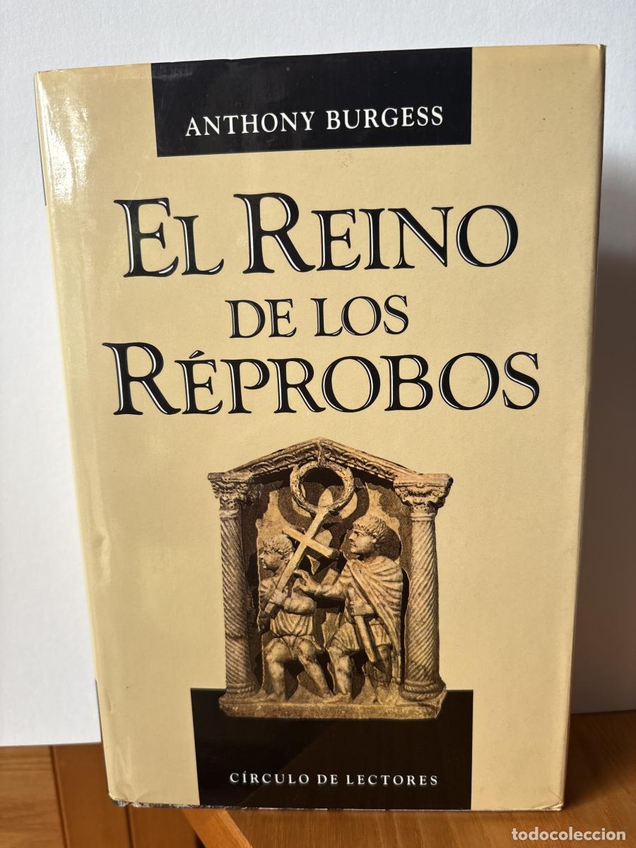 books: El Reino de los r&eacute;probos - Burgess, Anthony/Traducci&oacute;n de Ram&oacute;n Buenaventura TDK187