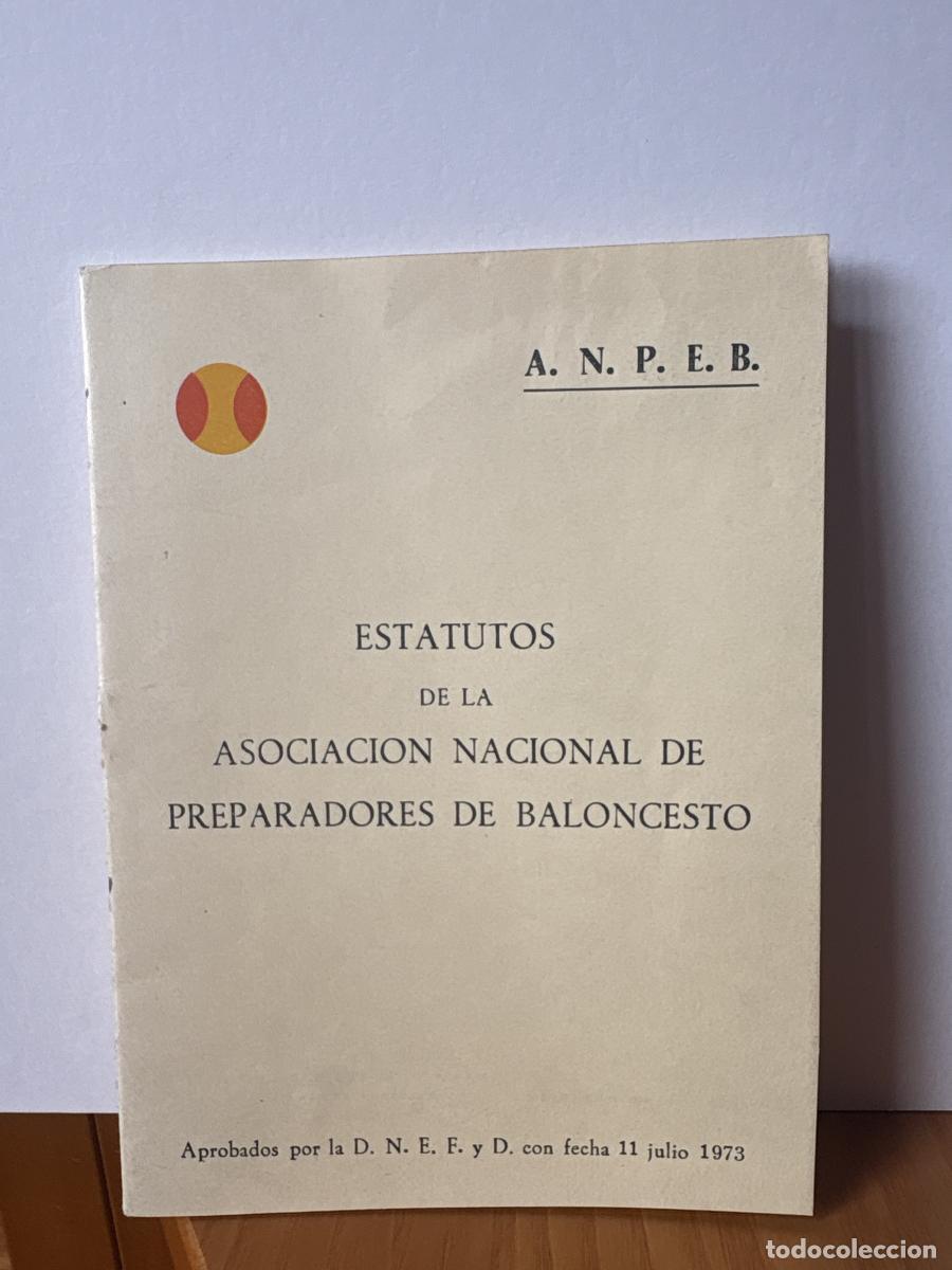Libros: ESTATUTOS DE LA ASOCIACION NACIONAL DE PREPARADORES DE BALONCESTO - TDK187P