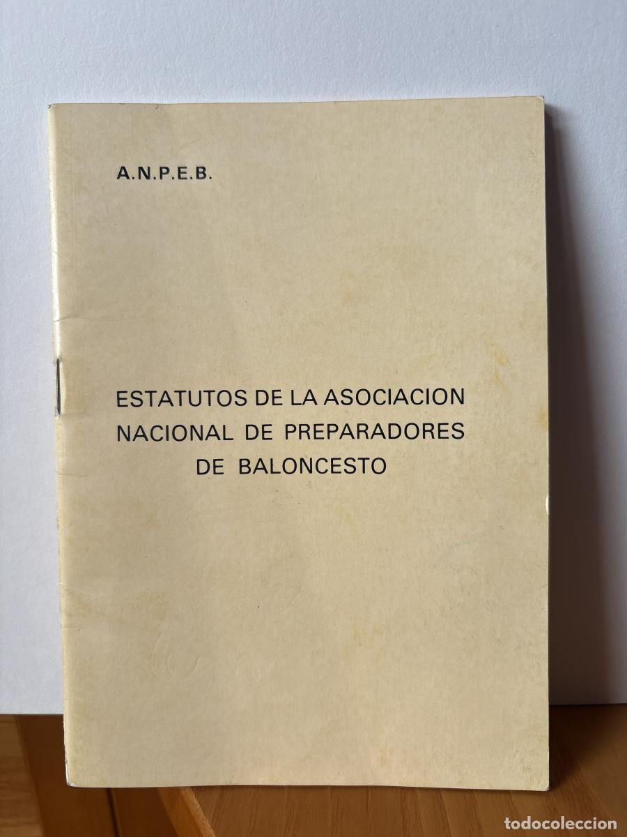 Libros: ESTATUTOS DE LA ASOCIACION NACIONAL DE PREPARADORES DE BALONCESTO - TDK187P