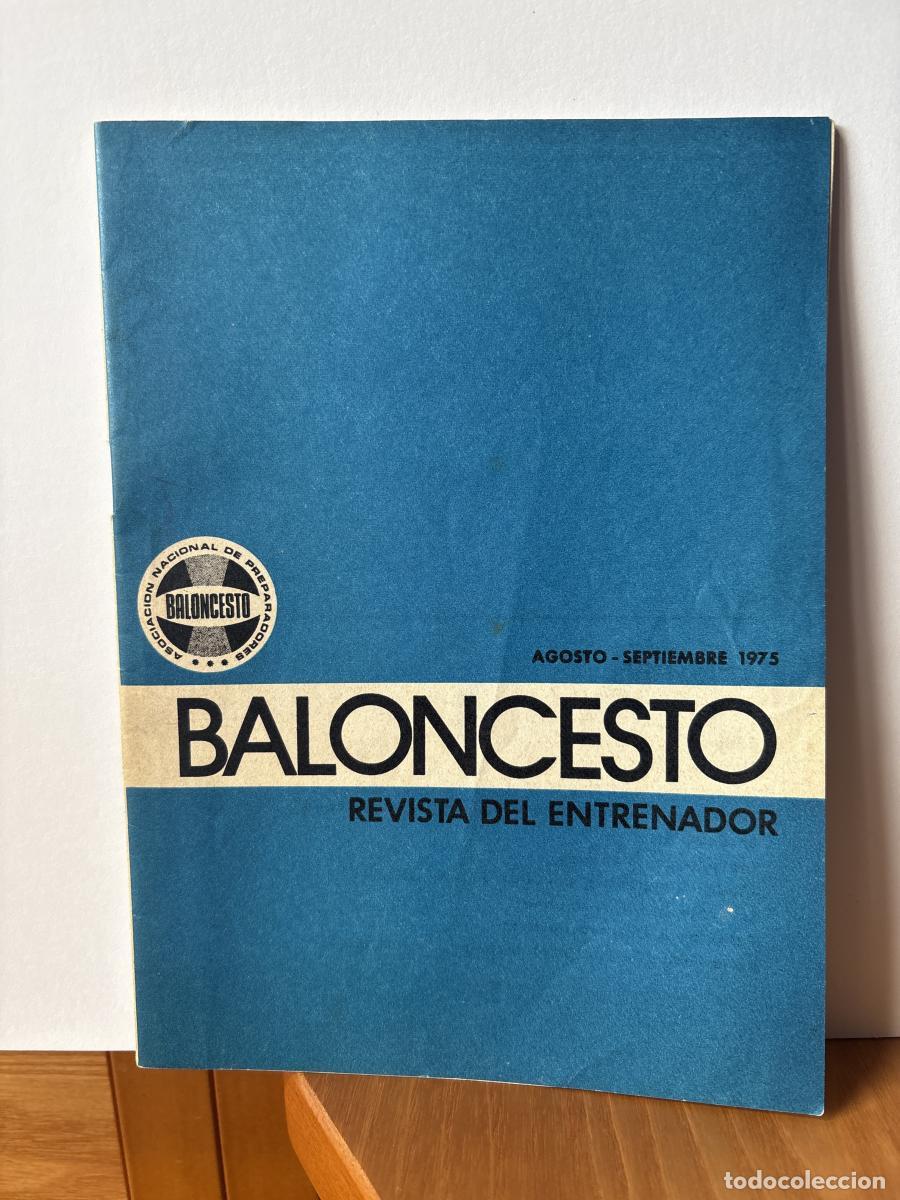 Libros: BALONCESTO. REVISTA DEL ENTRENADOR. AGOSTO -SEPTIEMBRE 1975 - DIRIGE RAMON BRAVO BLANCO TDK187P