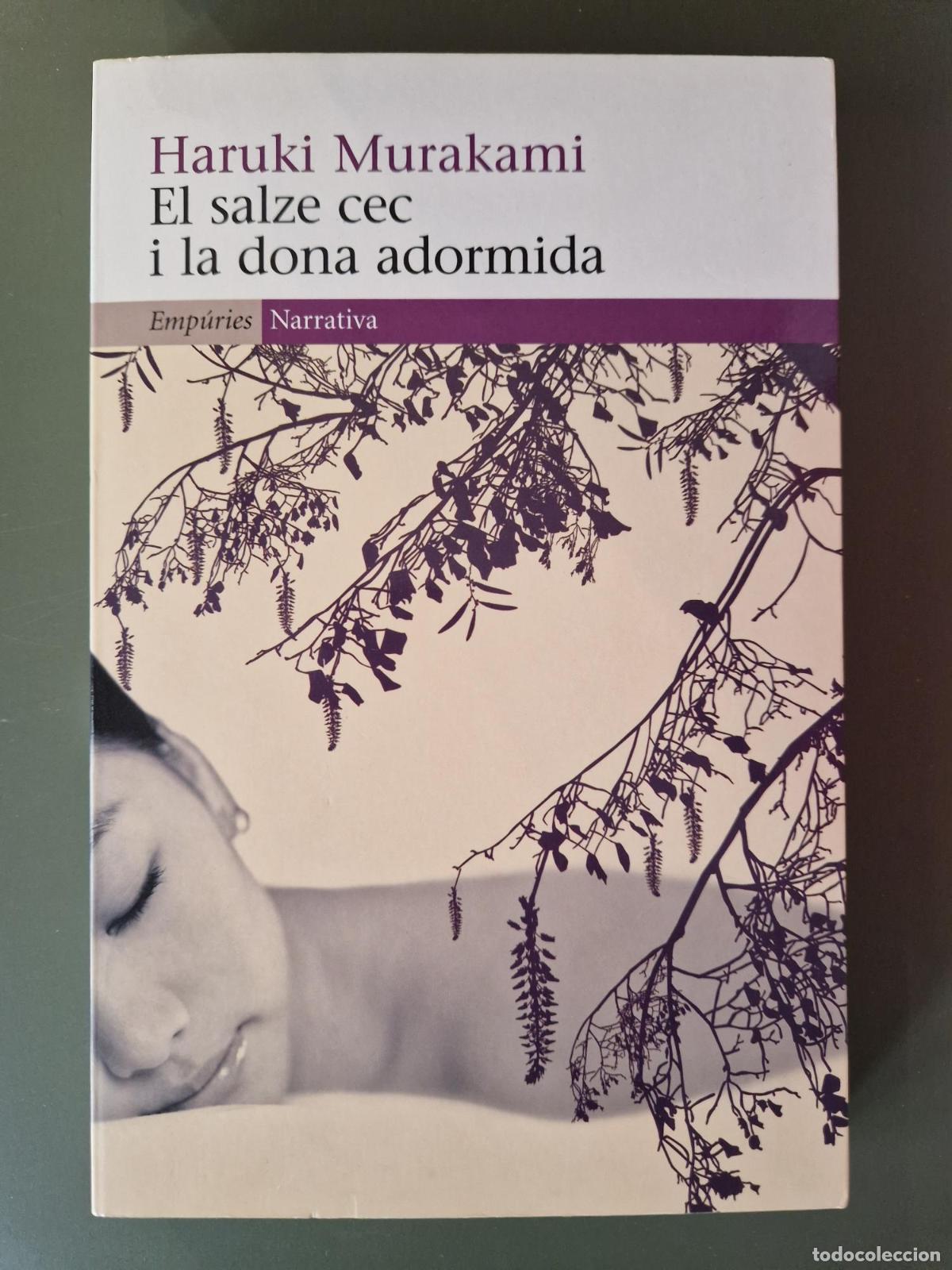 Libri di seconda mano: El salze cec i la dona adormida - Haruki Murakami