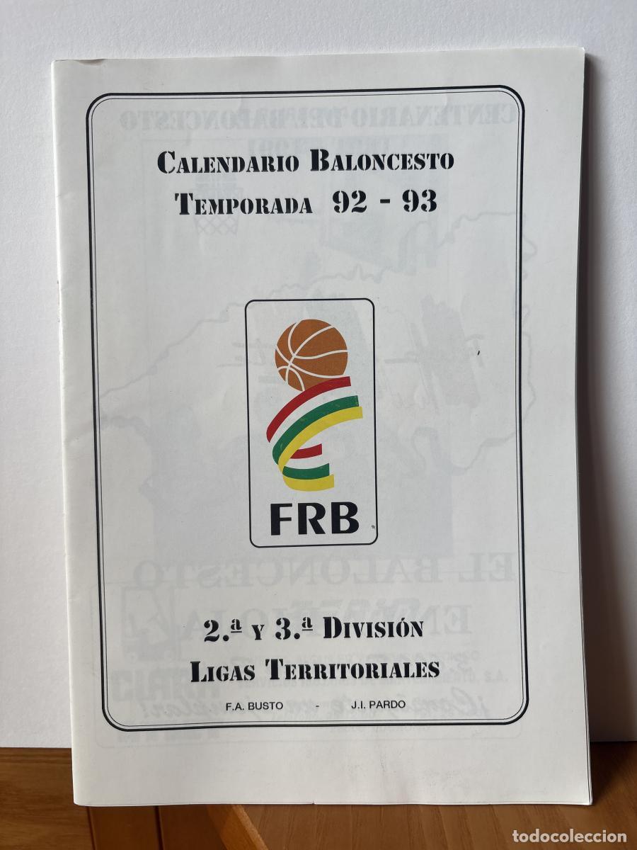 Libros: CALENDARIO BALONCESTO TEMPORADA 92/93. 2&ordf;Y3&ordf; DIVISION. LIGAS TERRITORIALES - F.A BUSTO Y J.I. PARDO