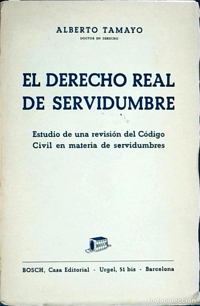 Libros: El Derecho Real de Servidumbre - TAMAYO, Alberto: