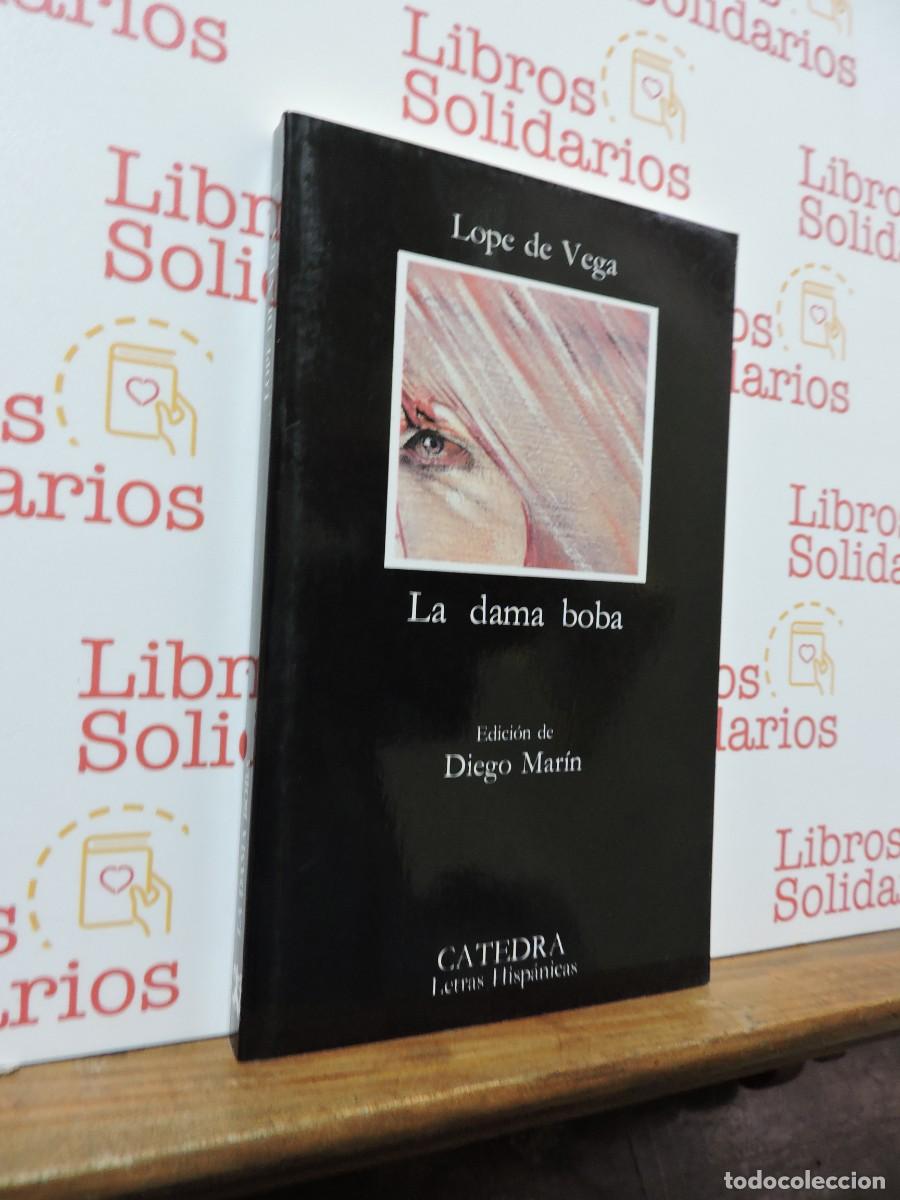 Libros: La dama boba. Lope de Vega. Ed. Catedra. Madrid, 2007