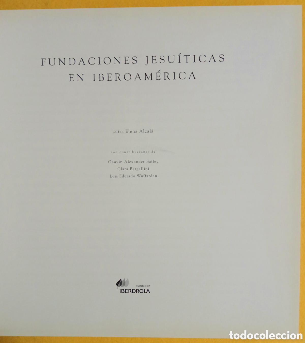 Libros: Fundaciones Jesu&iacute;ticas en Iberoam&eacute;rica - Foto 3