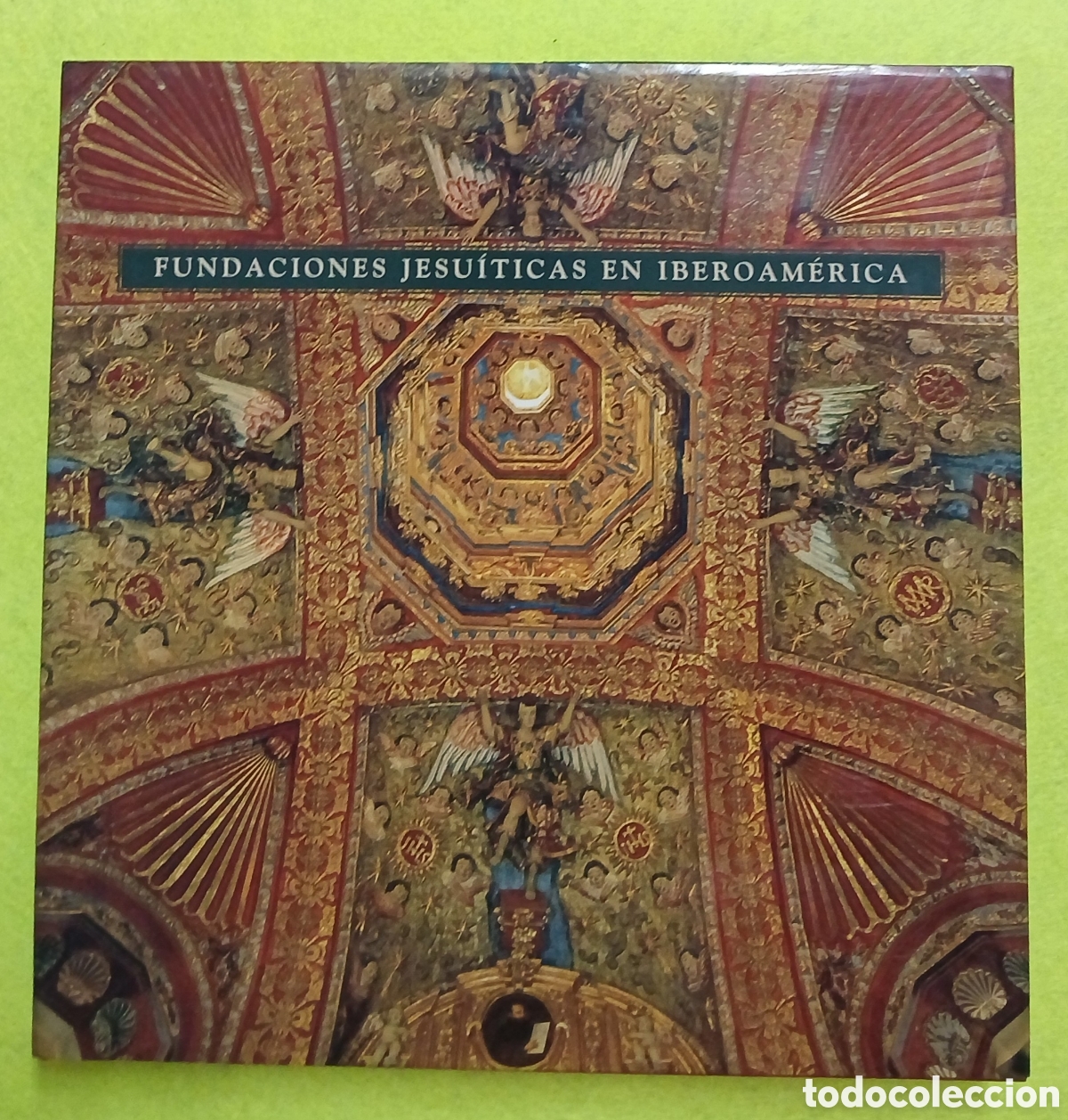 Libros: Fundaciones Jesu&iacute;ticas en Iberoam&eacute;rica