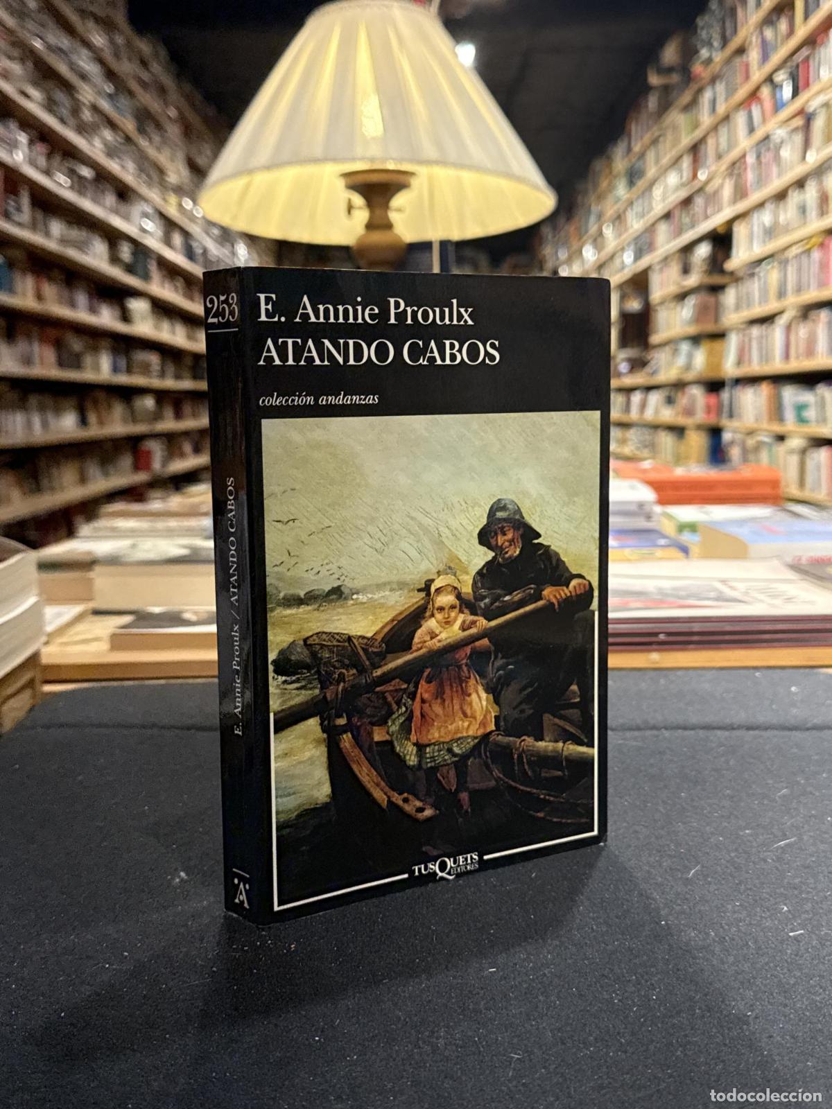 Libros: Atando cabos - Annie Proulx - Foto 1