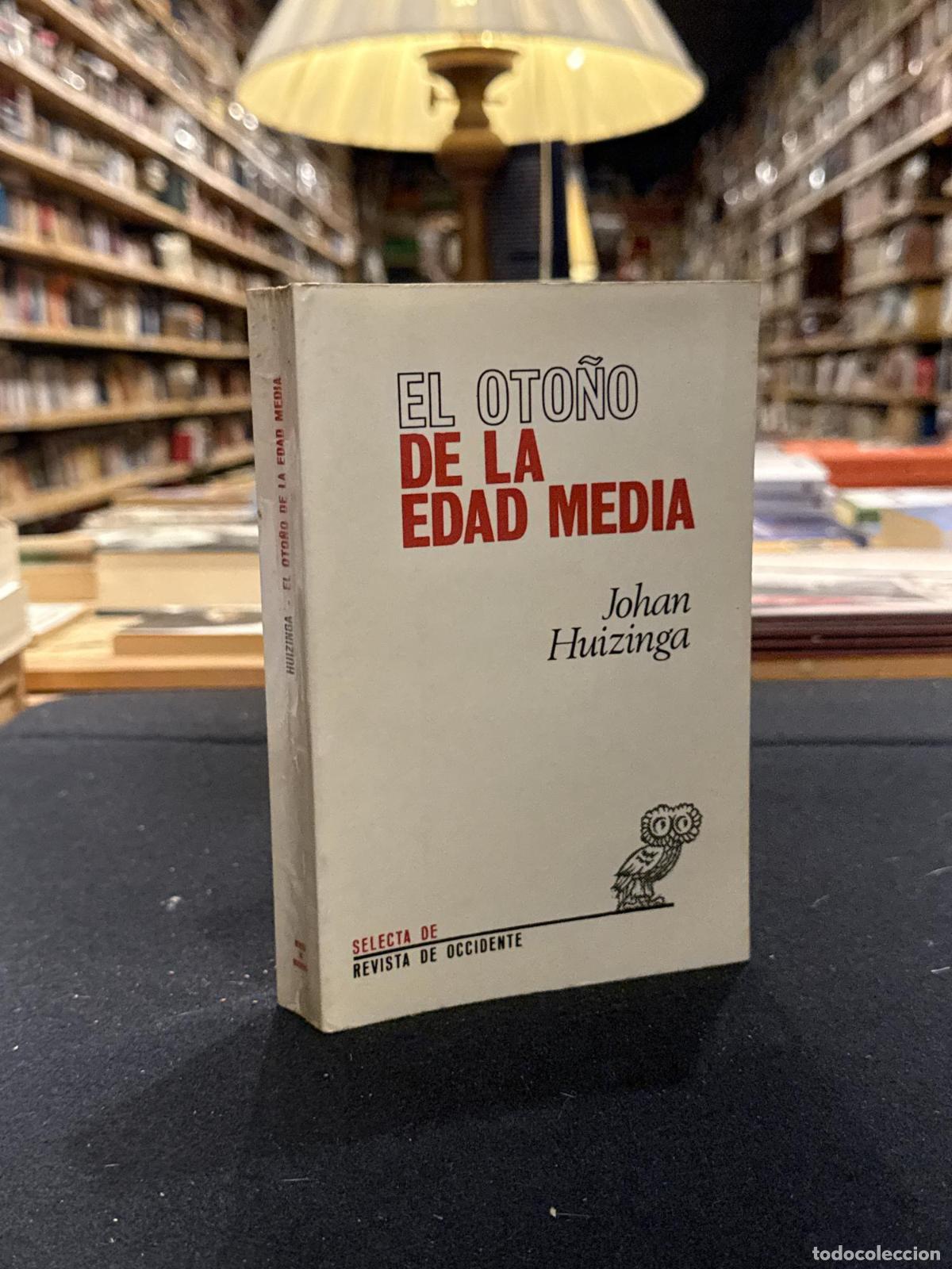 El oto&ntilde;o en la Edad Media - Johan Huizinga
