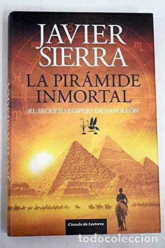 Libros: La pir&aacute;mide inmortal: el secreto egipcio de Napole&oacute;n