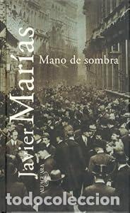 Libros: Mano de sombra. - Mar&iacute;as, Javier