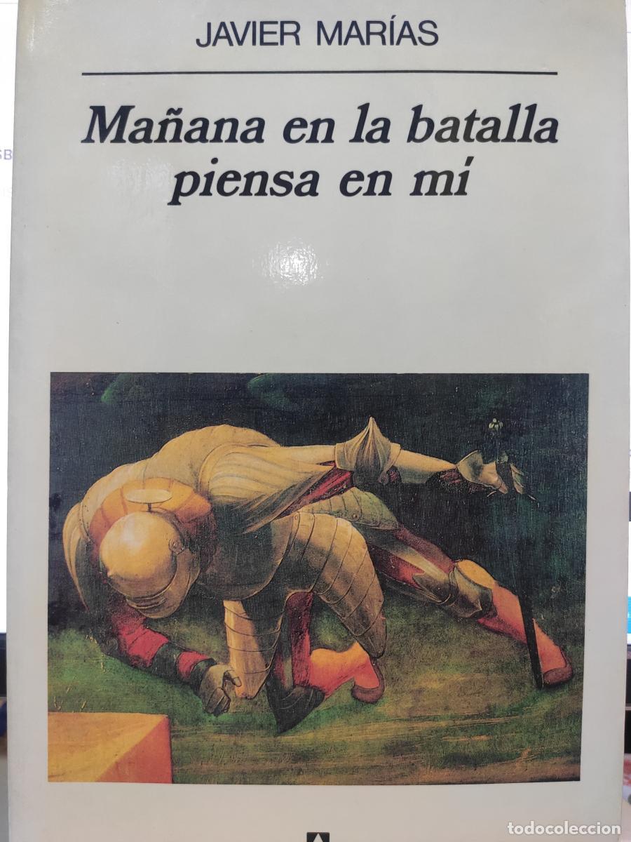 Libros: Ma&ntilde;ana en la batalla piensa en m&iacute;. - Javier Mar&iacute;as