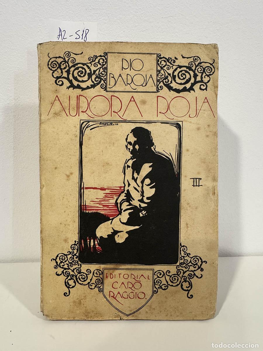 Libros: BAROJA, P&iacute;o. - Aurora roja.