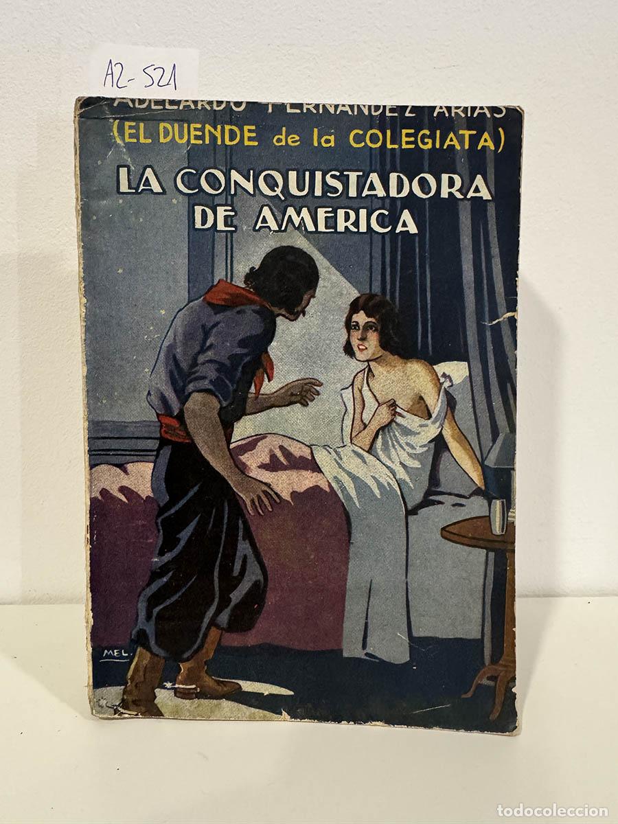 Libros: FERN&Aacute;NDEZ ARIAS, Adelardo (El Duende de la Colegiata). - La conquistadora de Am&eacute;rica.