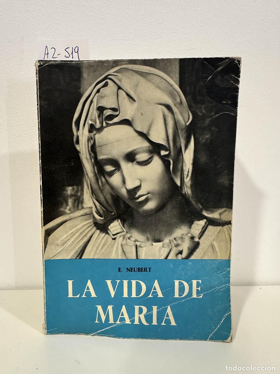 Libros: NEUBERT, E. [NEUBERT, &Eacute;mile] - La vida de Mar&iacute;a. - Foto 1