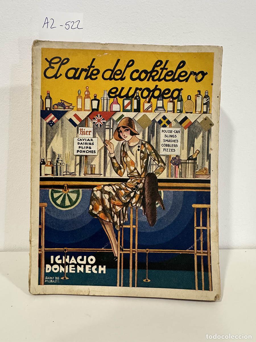 Libros: DOM&Eacute;NECH, Ignacio. - El arte del coktelero europeo.