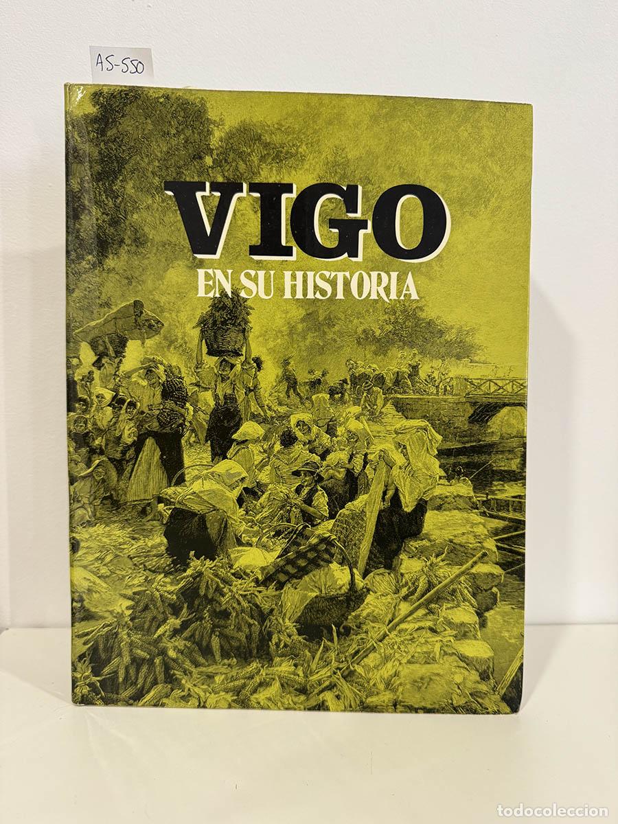 Libros: A. A. V. V. - Vigo en su historia. - Foto 1