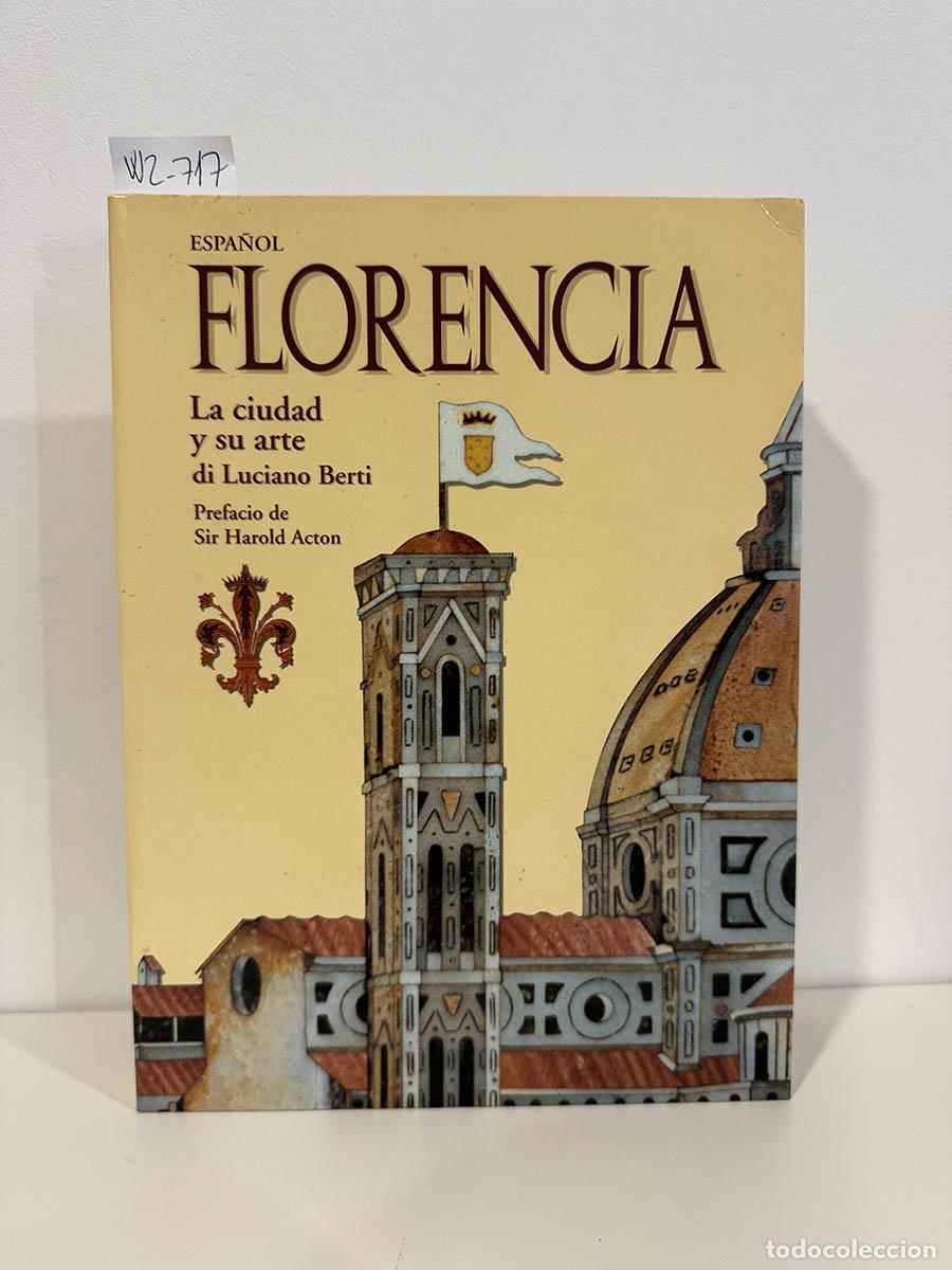 Libros: BERTI, Luciano. - Florencia. La ciudad y su arte.