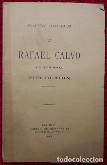 Libros: Folletos literarios VI. Rafael Calvo y el teatro espa&ntilde;ol - Leopoldo Alas Clar&iacute;n