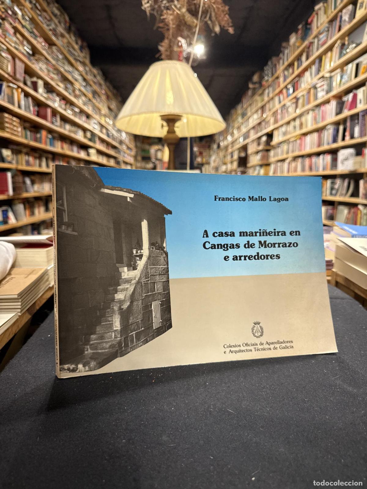 Livres: A casa mari&ntilde;eira en Cangas de Morrazo e arredores - Francisco Mallo Lagoa