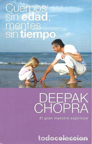 Libri di seconda mano: CUERPOS SIN EDAD , MENTES SIN TIEMPO - DEEPAK CHOPRA