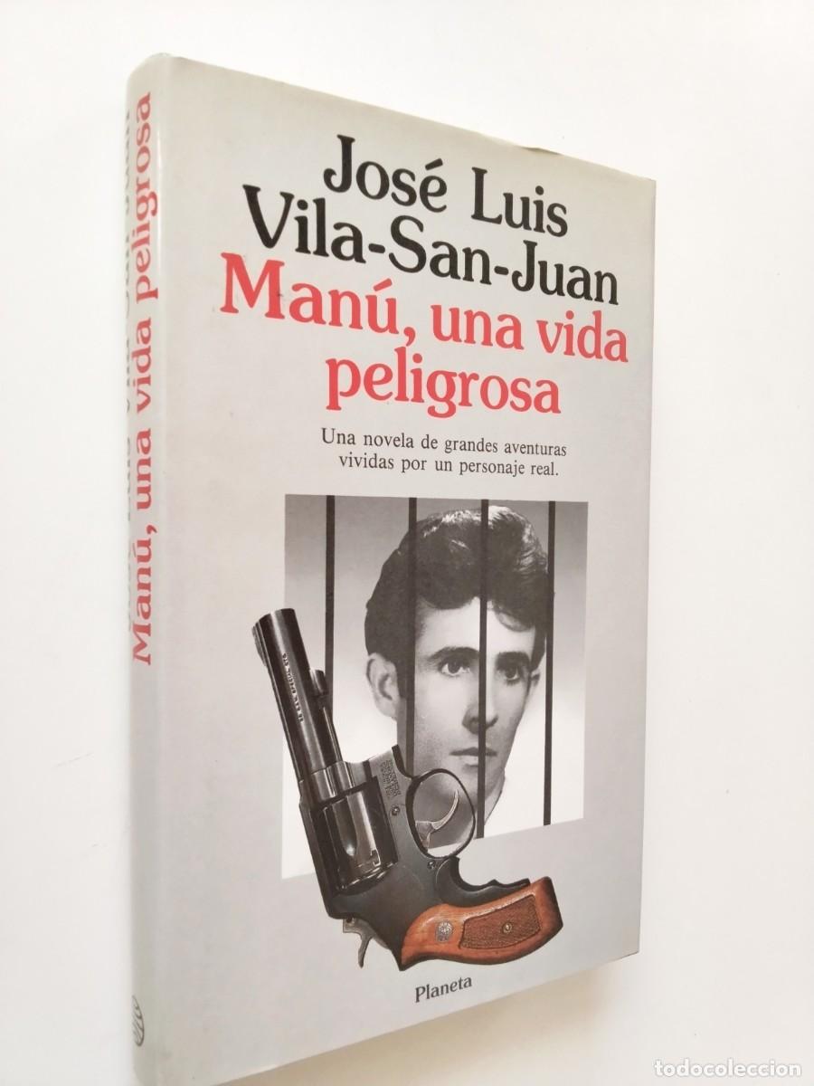 Livros em segunda m&atilde;o: Jos&eacute; Luis Vila-San-Juan - Man&uacute;, una vida peligrosa