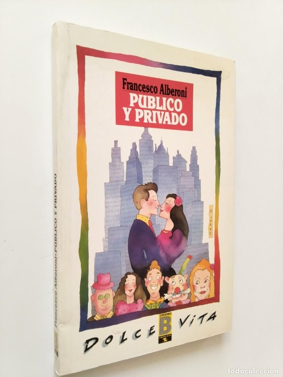 Libros: Francesco Alberoni - P&uacute;blico y privado