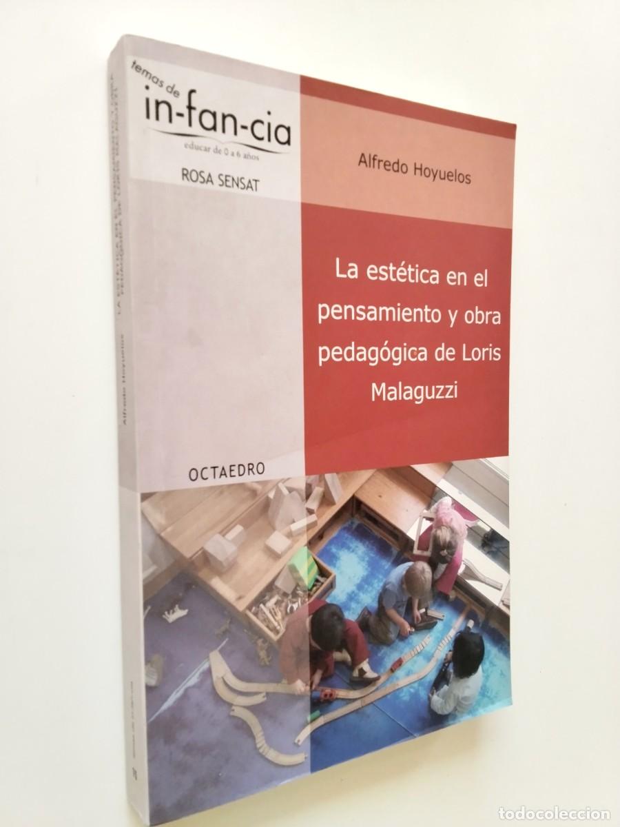 Livros em segunda m&atilde;o: Alfredo Hoyuelos - La est&eacute;tica en el pensamiento y obra pedag&oacute;gica de Loris Malaguzzi