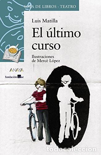 Libros: El &uacute;ltimo curso - Luis Matilla