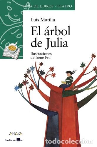 Libros: El &aacute;rbol de Julia - Luis Matilla; Irene Fra