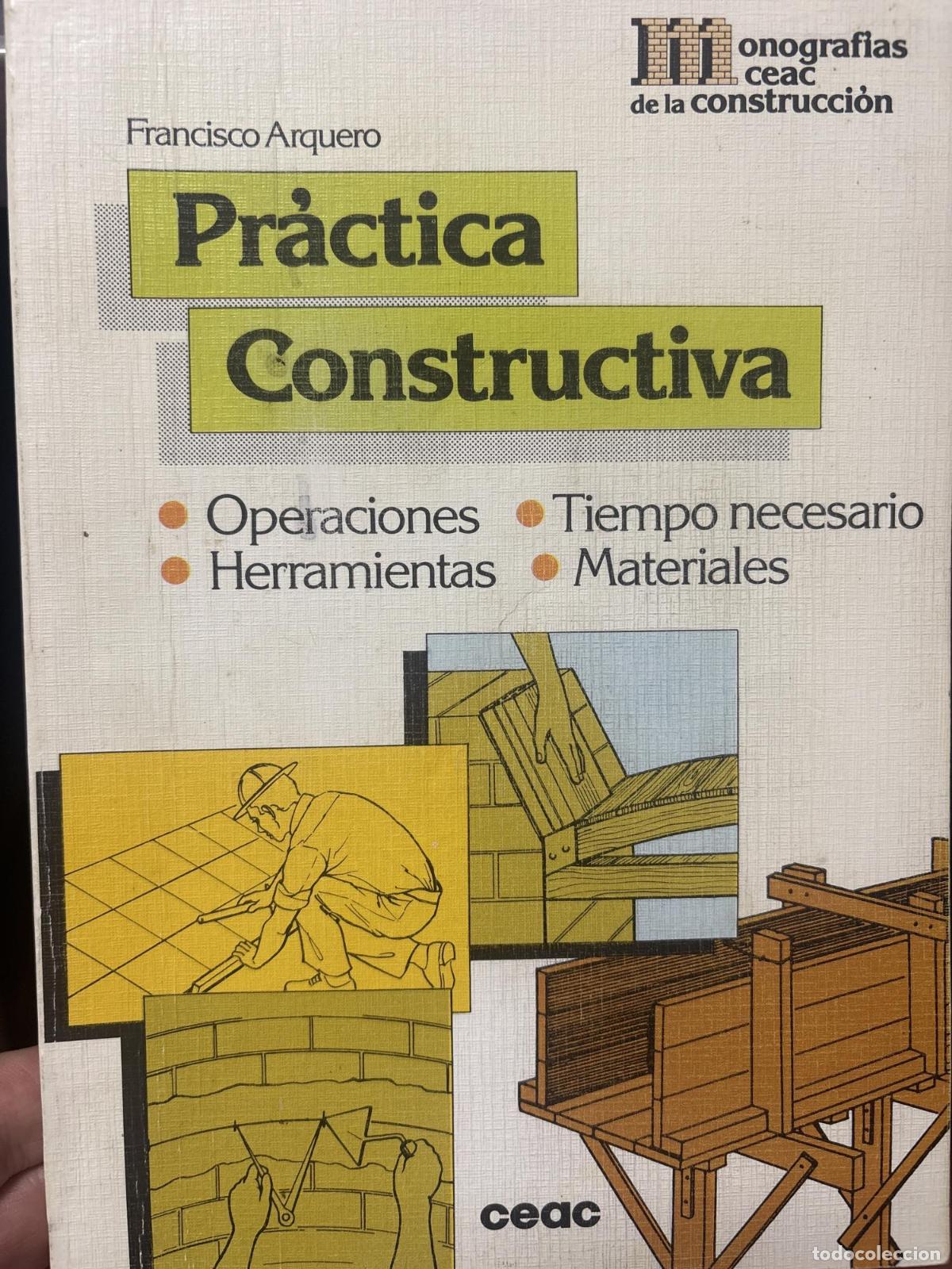 Livros em segunda m&atilde;o: PRACTICA CONSTRUCTIVA ARQUERO, FRANCISCO -
