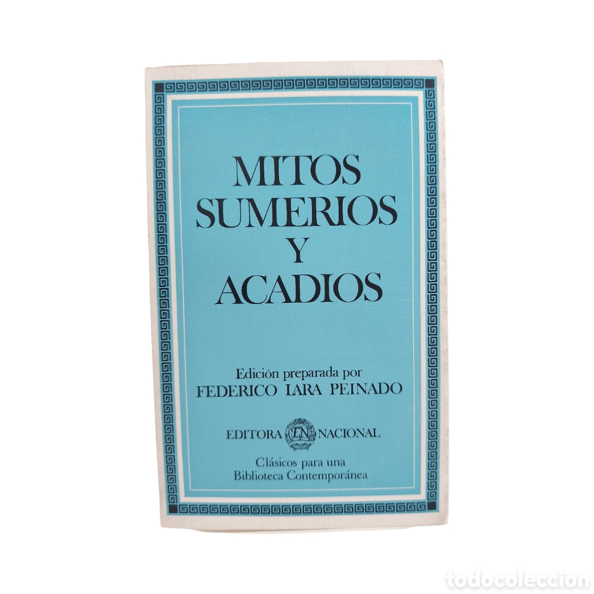 Libros: MITOS SUMERIOS Y ACADIOS - FEDERICO LARA PEINADO - Foto 1