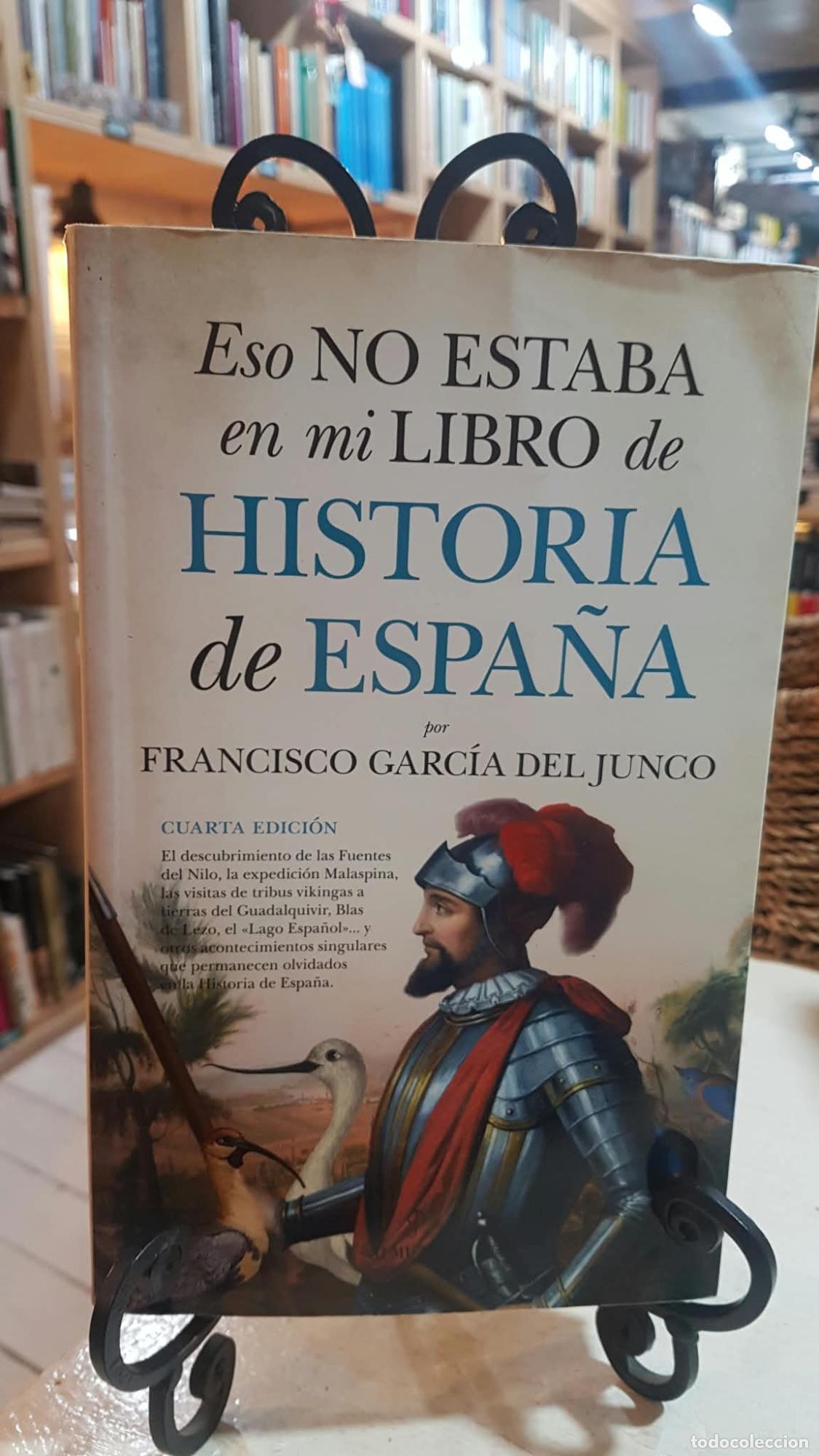 Libros: Eso no estaba en mi libro de Historia de Espa&ntilde;a - Francisco Carlos Garc&iacute;a del Junco