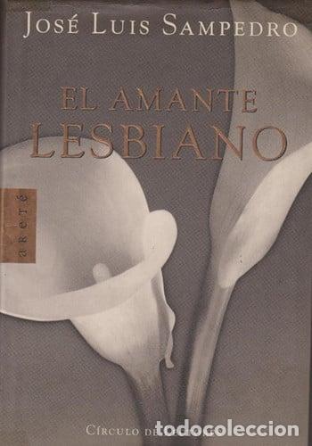 Libros: El amante lesbiano - Jos&eacute; Luis Sampedro