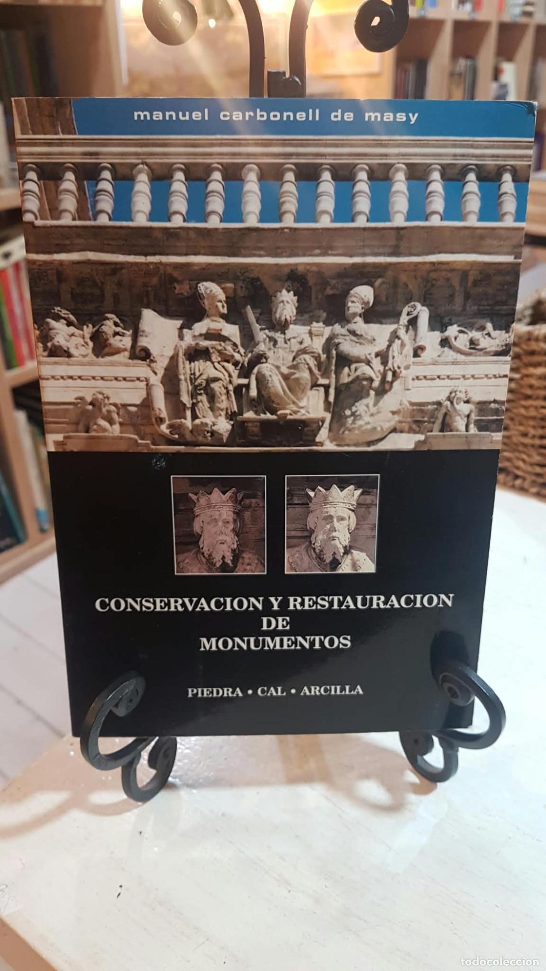 Libros: Conservaci&oacute;n y restauraci&oacute;n de monumentos - Manuel Carbonell de Masy
