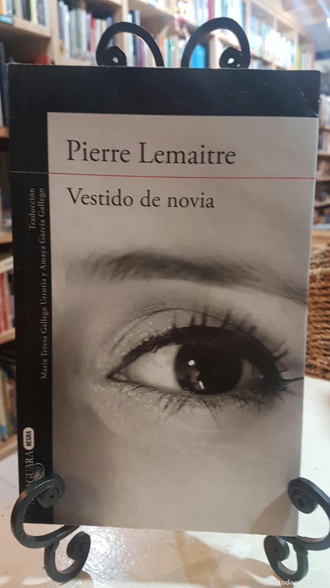 Libros: Vestido de novia - Pierre Lemaitre