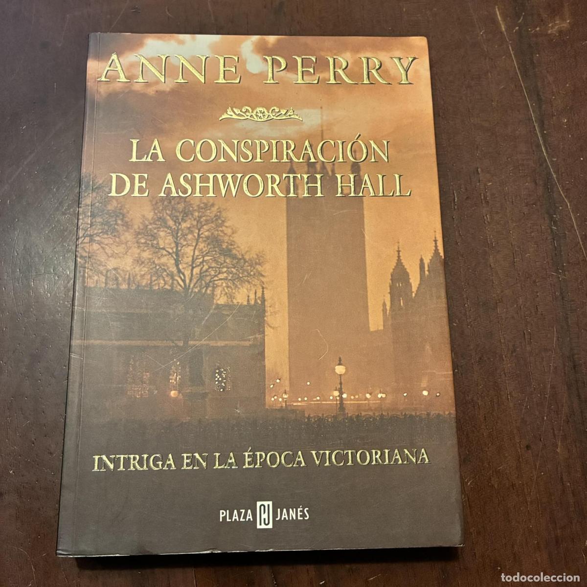 Libros: La conspiraci&oacute;n de Ashworth Hall - Anne Perry